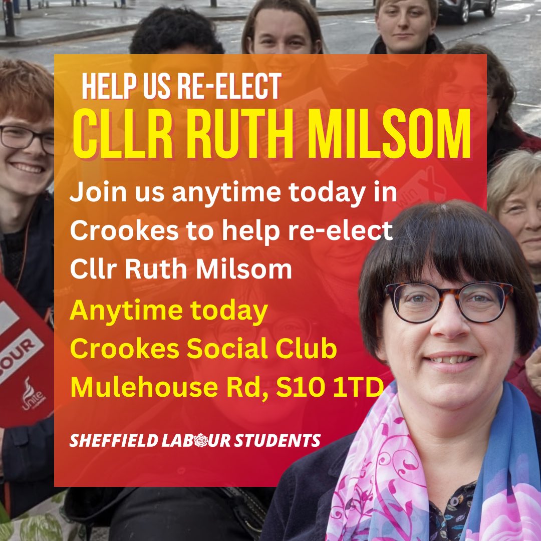 Join us anytime today-even for just an hour or two- to help re-elect Cllr Ruth Milsom in Crookes and Crosspool It’s an incredibly marginal ward between us and the Lib Dems and all help would be greatly appreciated