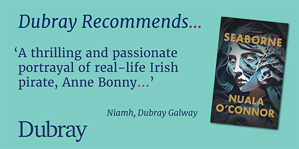 #DubrayRecommends Seaborne by @NualaNiC A superb novel, bursting with buzzing vitality and sensuality... dubraybooks.ie/product/seabor…