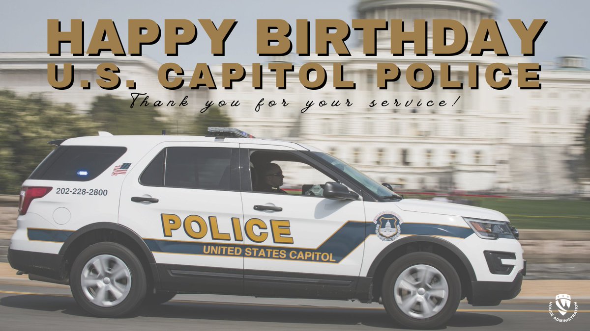 Happy Birthday, @CapitolPolice!