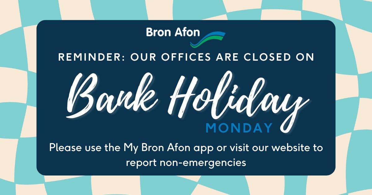 Reminder: Our office will be closed on the Bank Holiday from 5pm on Friday 3rd May until 8am on Tuesday 7th May 🗓️ For any emergencies during this time, please call 01633 620 111. If it's not urgent, please use the My Bron Afon app or visit our website orlo.uk/HYyuW