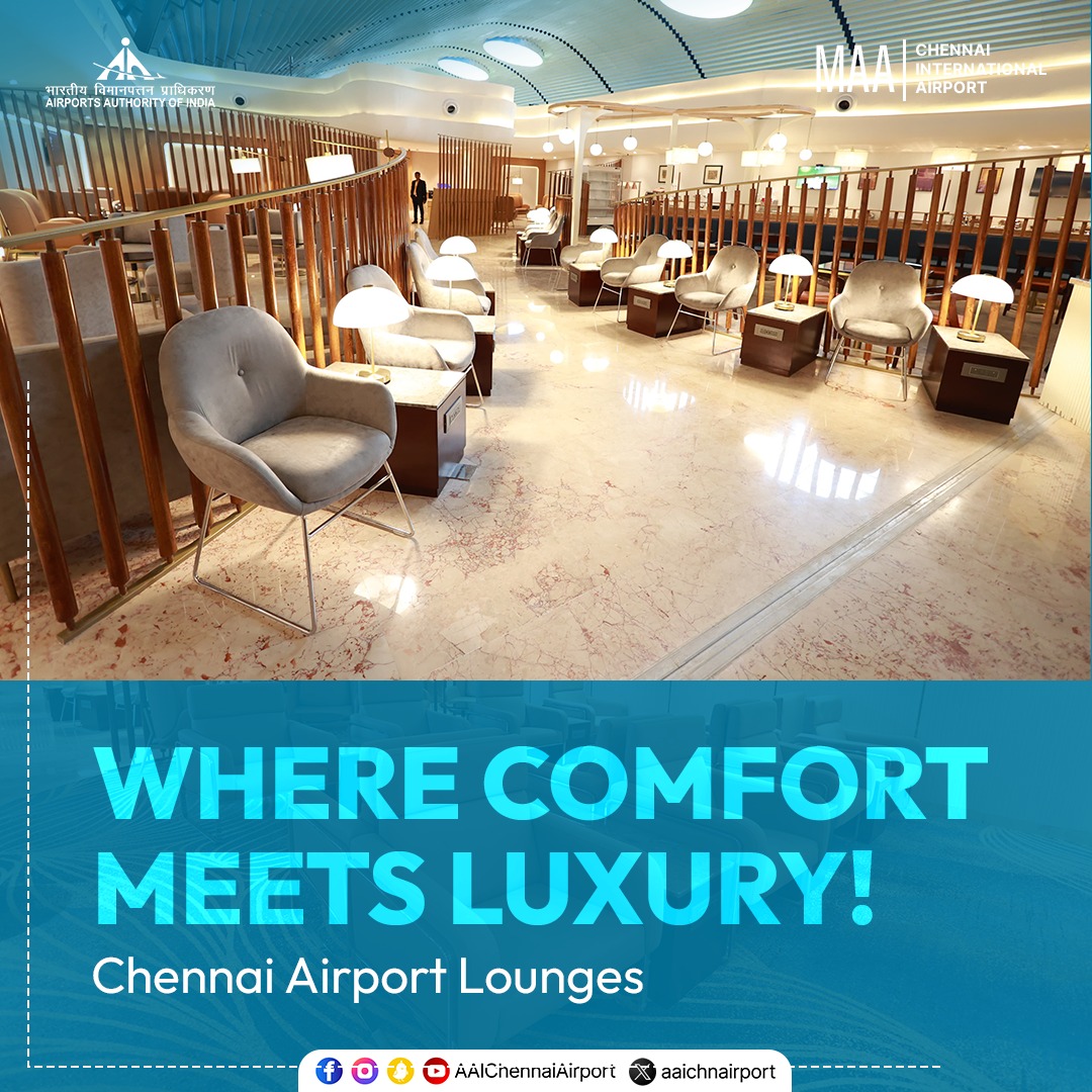 Discover the luxury of #ChennaiAirport lounges on your next trip! It's the perfect space to relax and unwind, ensuring you start your journey refreshed and ready. @MoCA_GoI | @AAI_Official