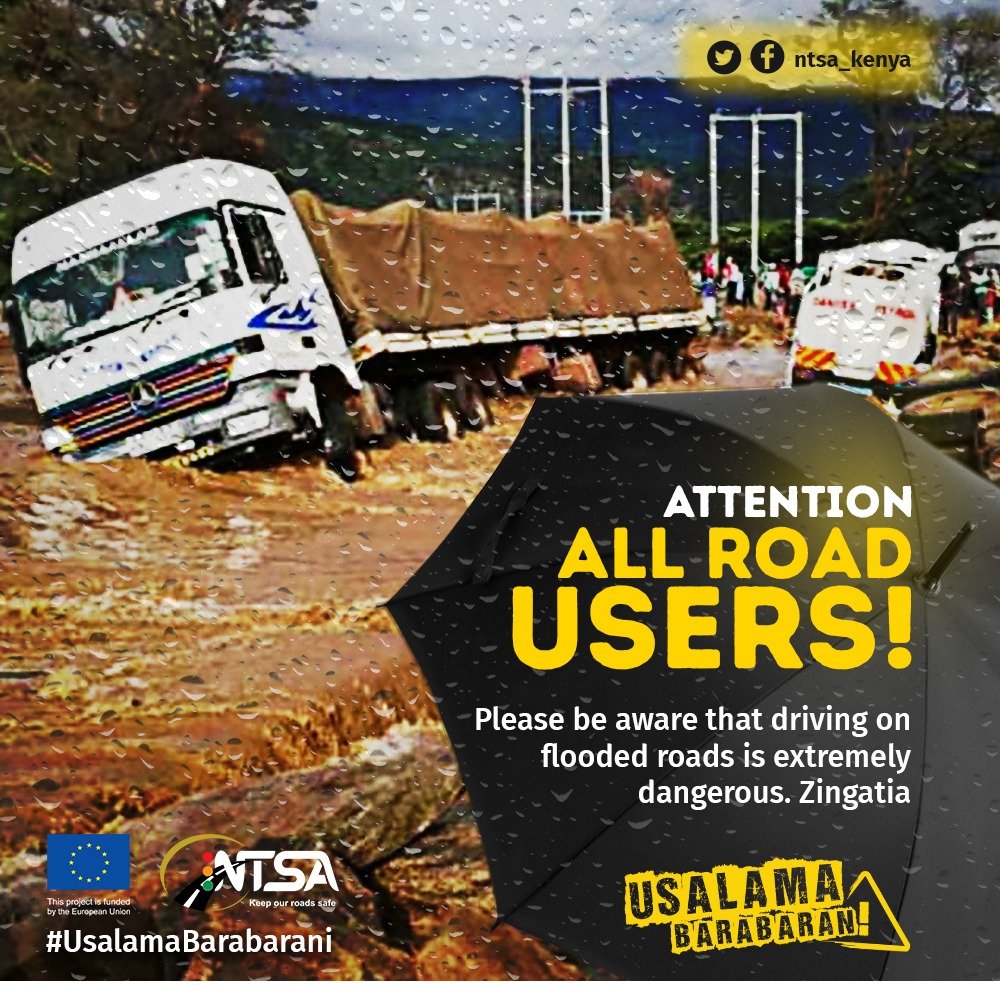 Avoid crossing flooded roads, whether driving or walking. Be smart, be safe. #usalamabarabarani @ntsa_kenya