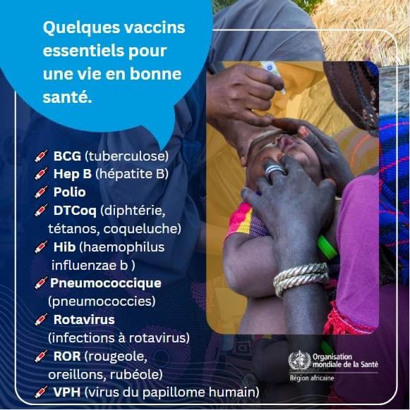 Les vaccins sauvent des vies en protégeant les enfants et les adultes contre les maladies graves. Voici une liste de vaccins essentiels recommandés par l'OMS pour une vie en bonne santé 👇🏾