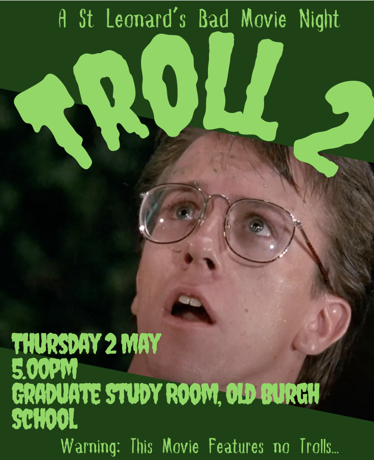 Join us this evening for a screening of Troll 2 from 5.00pm. Crisps and fizzy drinks provided! We'll be meeting in the Study Room next to the kitchen in the Old Burgh School!