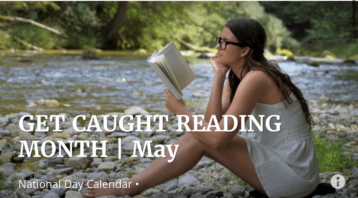 The month is May is Get Caughg Reading Month!
#getcaughtreading #everychildareader