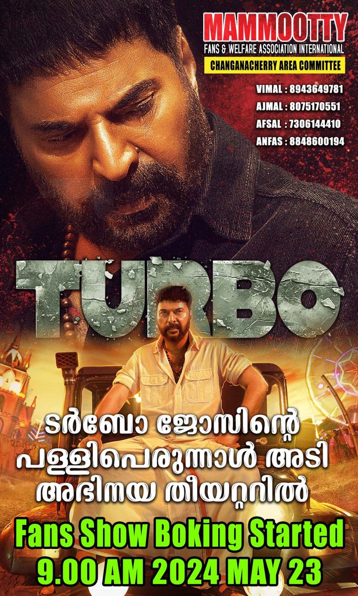 #Turbo Fans Show Booking Started at Changanacherry Abhinaya Theatre 💥

For more details ;
Contact the mentioned Numbers👇🏼

#Mammootty @mammukka 🔥