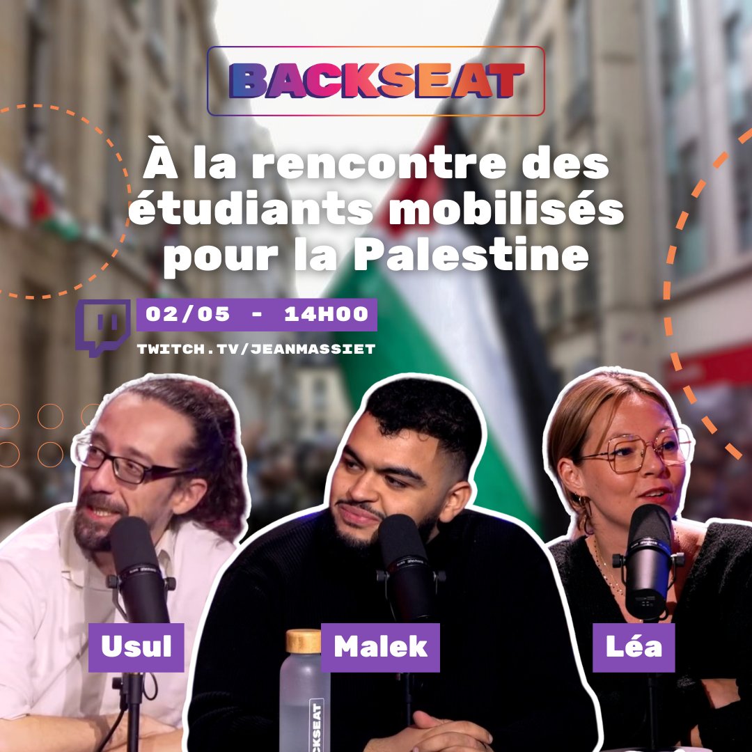 Mais avant ça, on vous retrouve à 14h00, sur la même chaîne, pour notre spécial à la rencontre des étudiants mobilisés pour la Palestine 🎙️ Bref, votre après-midi, vous la passez avec Backseat, sur ttv /jeanmassiet 🔥