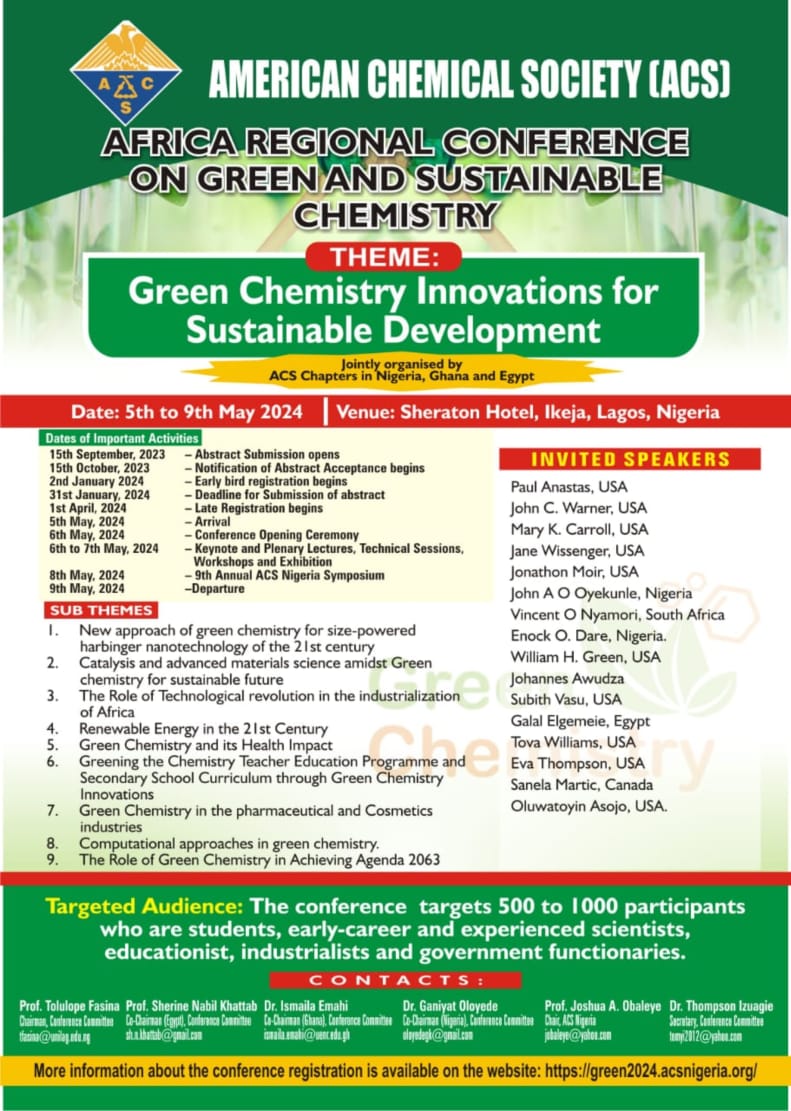 #AmericanChemicalSociety Africa Regional Conference on Green and #SustainableChemistry at Sheraton Hotel Ikeja, #lagos; 5-9th May, 2024. See the flier for details.