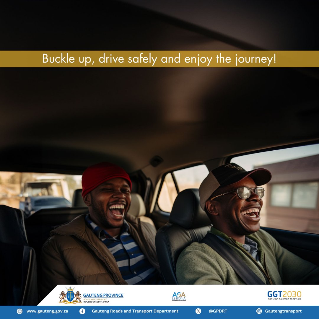 Remember to always fasten your seatbelt, follow traffic rules and drive responsibly.#AgaLeRona #GrowingGautengTogether