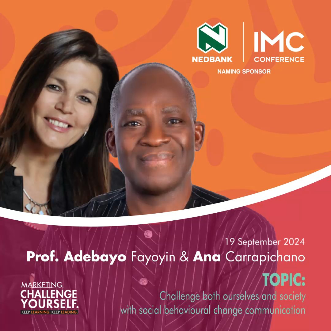 Do you have your tickets already? Prof Adebayo Fayoyin and Ana Carrapichano will discuss how we can challenge ourselves and society with social behavioural change at the Nedbank #IMCConference. Join us in Joburg or online on 19 September. ow.ly/X7wz50Rut5I.