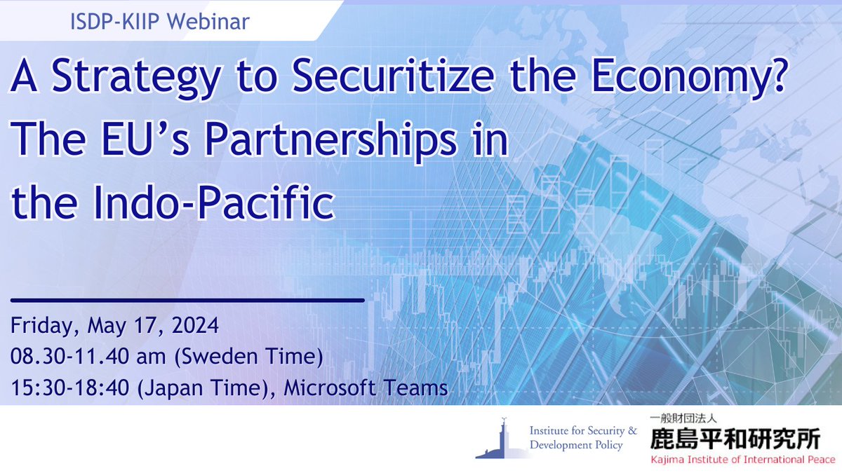 🗓 Webinar alert (May 17, 08:30 - 11:40 Sweden): A Strategy to Securitize the Economy? The EU’s Partnerships in the #IndoPacific 🎙 Together with the Kajima Institute of International Peace, @ISDP_SCSAIPA invites you to this digital discussion. ➡️ lnkd.in/d26PDM7S