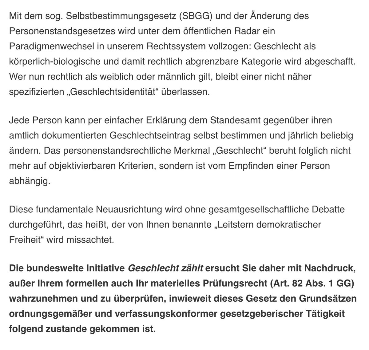 Die Initiative Geschlecht zählt hat einen offenen Brief an den Bundespräsidenten Frank-Walter #Steinmeier verfasst und fordern ihn auf, das #selbstbestimmungsgesetz zu überprüfen und nicht zu unterzeichnen. 
 
'Die bundesweite Initiative Geschlecht zählt ersucht Sie daher mit…