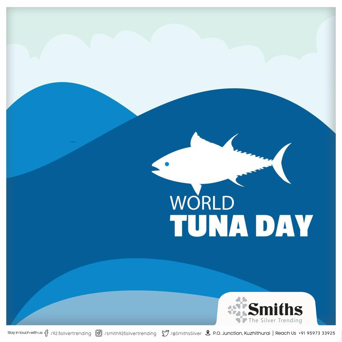 • World Tuna Day

Smiths®

Smiths® | ThesSilverTrending™ | #PremiumSilverJewellery | #SilverJewellery | #kuzhithurai | #குழித்துறை | #marthandam | #kanyakumari | #கன்னியாகுமரி | #WorldTunaDay