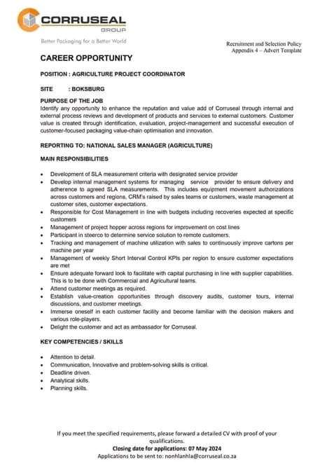 CORRUSEAL GROUP is hiring a Agriculture Project Coordinator LOCATION: Boksburg Email Cv to: nonhlanhla@corruseal.co.za Closing date: 7 May 2024