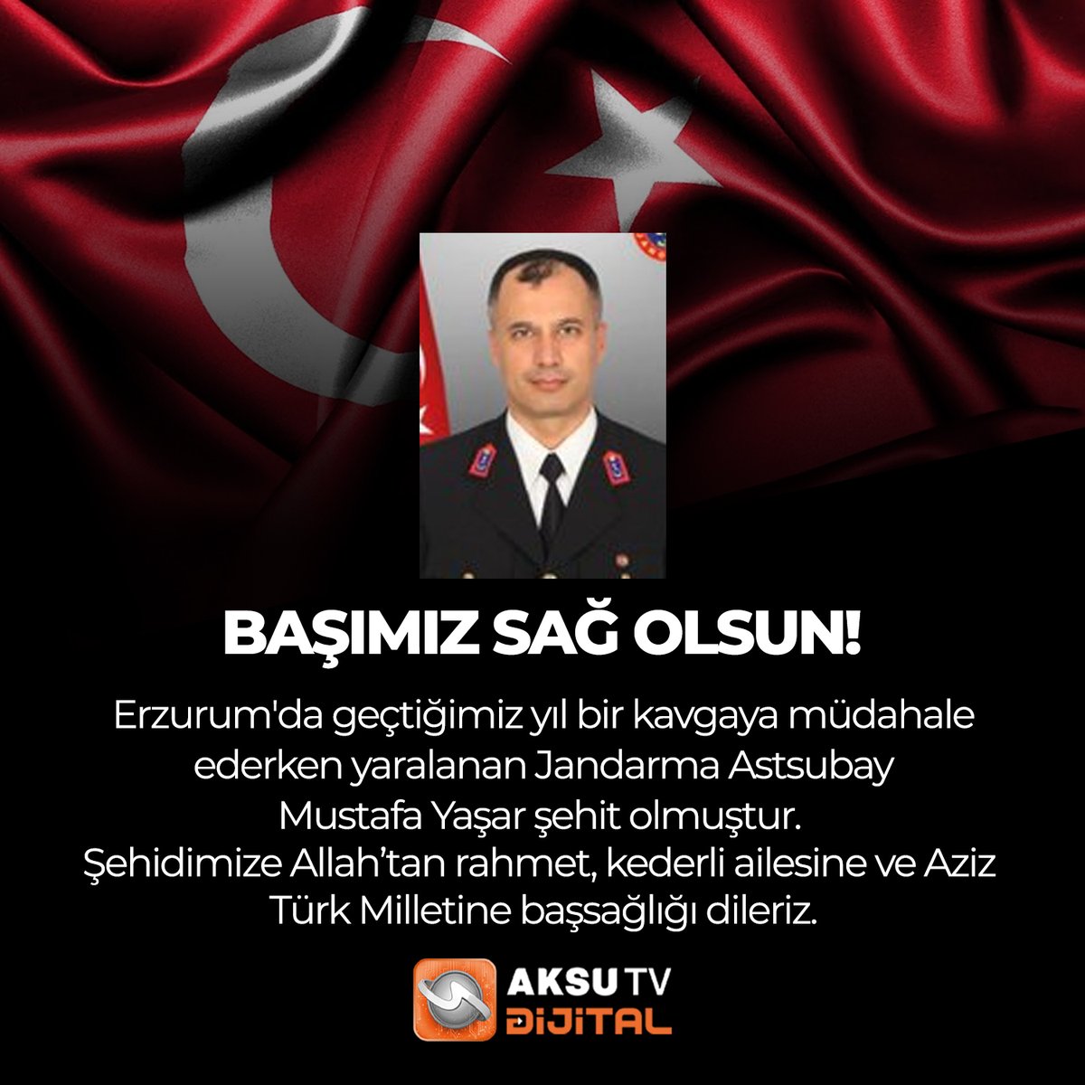 Erzurum'da geçtiğimiz yıl bir kavgaya müdahale ederken yaralanan Jandarma Astsubay
Mustafa Yaşar şehit olmuştur. Şehidimize Allah’tan rahmet, kederli ailesine ve Aziz Türk Milletine başsağlığı dileriz.

#Şehit #sehidinvartürkiye
