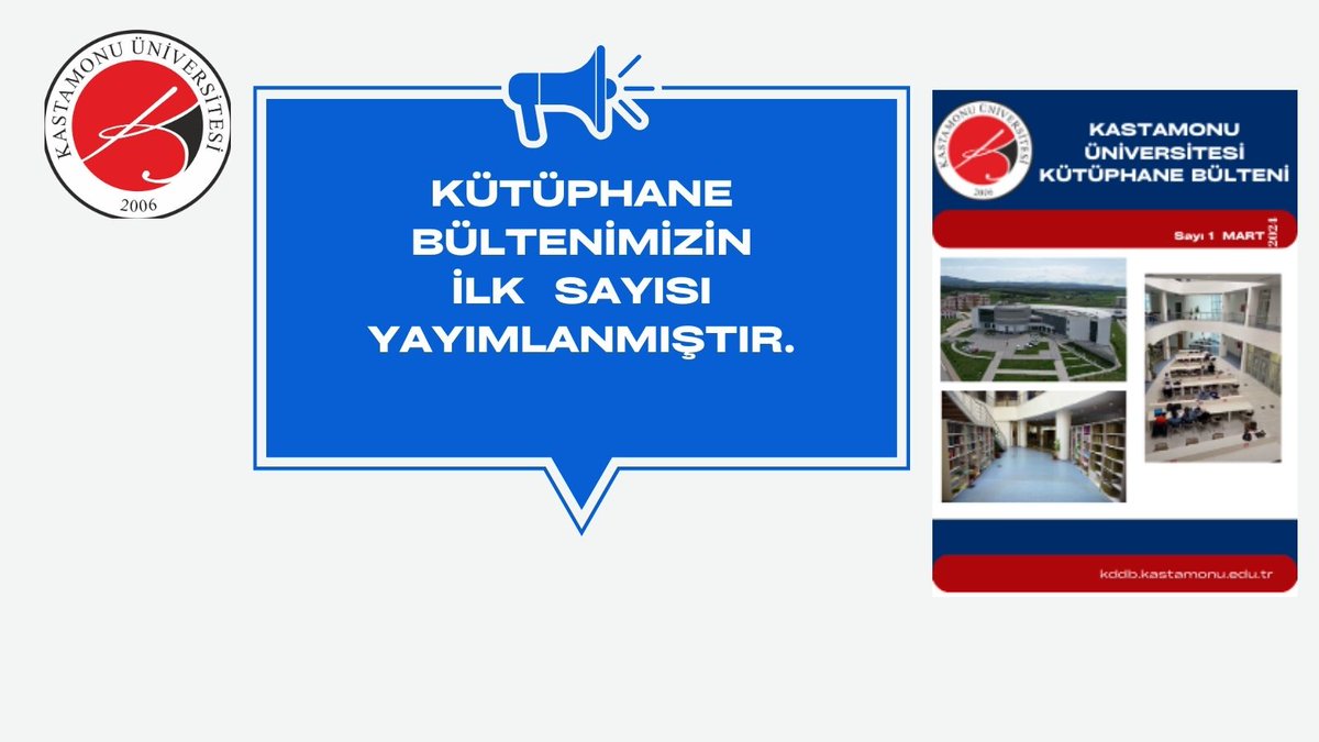 kastunkutuphane's tweet photo. Değerli Kullanıcılar, Kastamonu Üniversitesi Kütüphane Bültenimizin İlk Sayısı Yayımlanmıştır. Web sayfamızın duyurular bölümünü takip ederek içeriğe ulaşabilirsiniz. https://t.co/tSrmm3ki83 https://t.co/X1X8JtQ7gQ