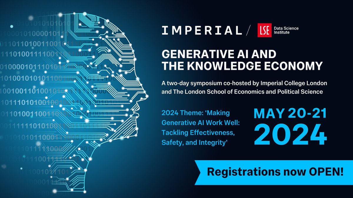 'Making Generative AI Work Well: Tackling Effectiveness, Safety and Integrity’ Registrations are now officially open for the second Generative AI and The Knowledge Economy Symposium with @ImperialDSI on May 20-21: ow.ly/vn1Y50RtAhq
