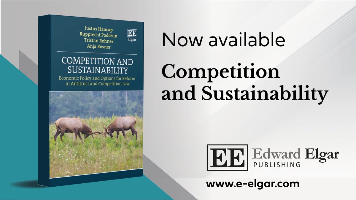 🆕 Competition and #Sustainability: Economic Policy and Options for Reform in Antitrust & Competition Law by @haucap @AnjaRoesner @ruppe_p @trrohn + contributions by other experts @DICEHHU @HHU_de Out now ➡️ e-elgar.com/shop/isbn/9781… 🆓 Read Chapter 1 ➡️ doi.org/10.4337/978103…