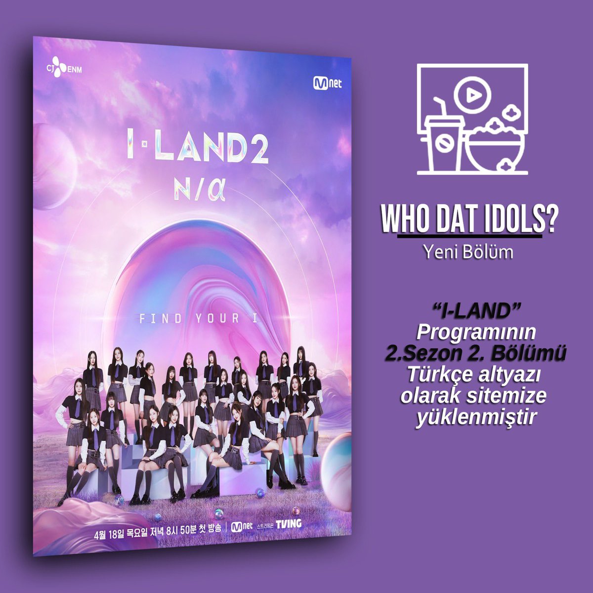 “I-LAND” programının 2. Sezon 2. bölümünü Türkçe altyazılı olarak sitemize yükledik. Keyifli seyirler 💜 İzlemek için ⬇️ 🔗 whodatidols.com