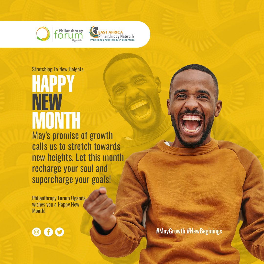 💪🏿Stretching To New Heights 👣Happy New Month! May’s promise of growth calls us to stretch towards new heights. Let this month recharge your soul and supercharge your goals! 🦾Philanthropy Forum Uganda wishes you a Happy New Month! #MayGrowth #NewBeginings