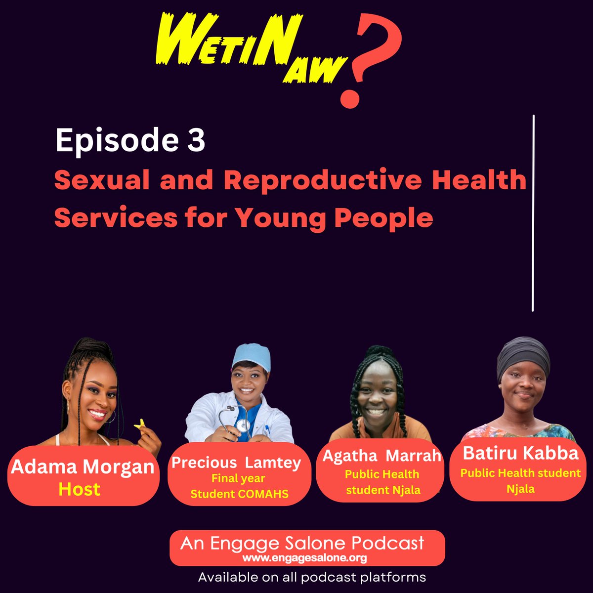 You can listen to Wetin Naw, an Engage Salone podcast on all major podcast streaming services. Head on to your favourite app and listen to episode three. buzzsprout.com/2301212