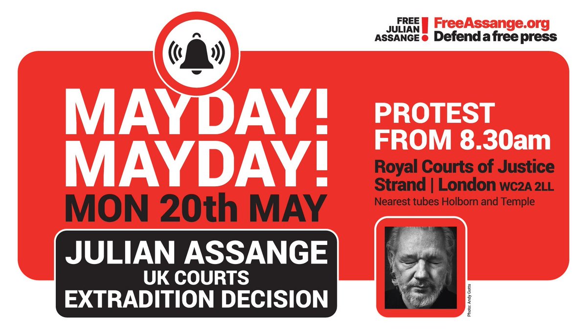 🚨 MAYDAY 🚨 🗓️ 20th May 📍Royal Courts of Justice, The Strand ⏰ 8:30am Assange faces his final battle in the UK Courts and we need you! #MAYDAYMAYDAY #LetHimGoJoe To donate to the campaign to free Julian, click here: freeassange.org/donate/