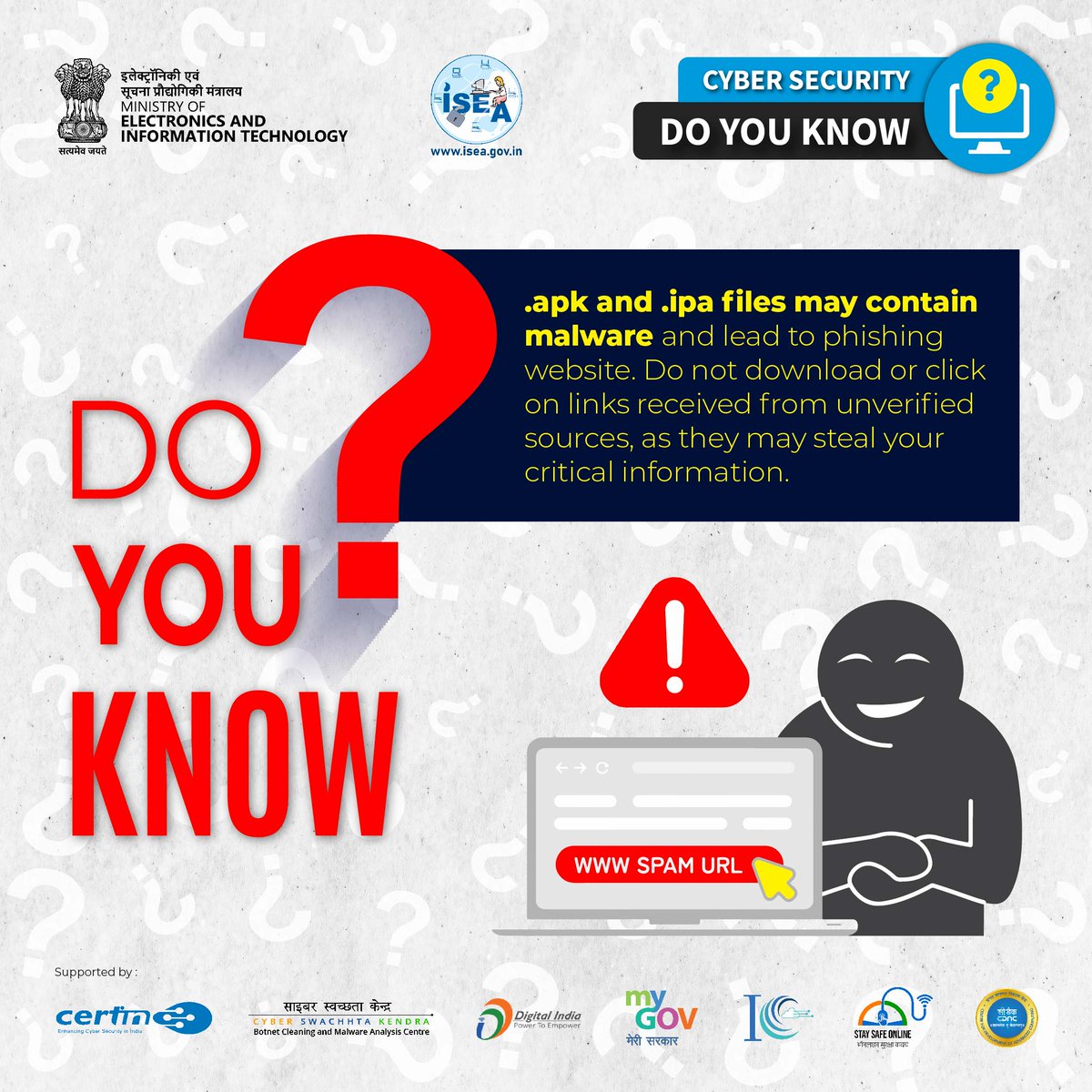 #DoYouKnow Downloading .apk and .ipa files contains malware, may lead to phishing attack. #malware #phishing #spamlink #message #ISEA #CyberSecurity #BeSafe #StaySafe