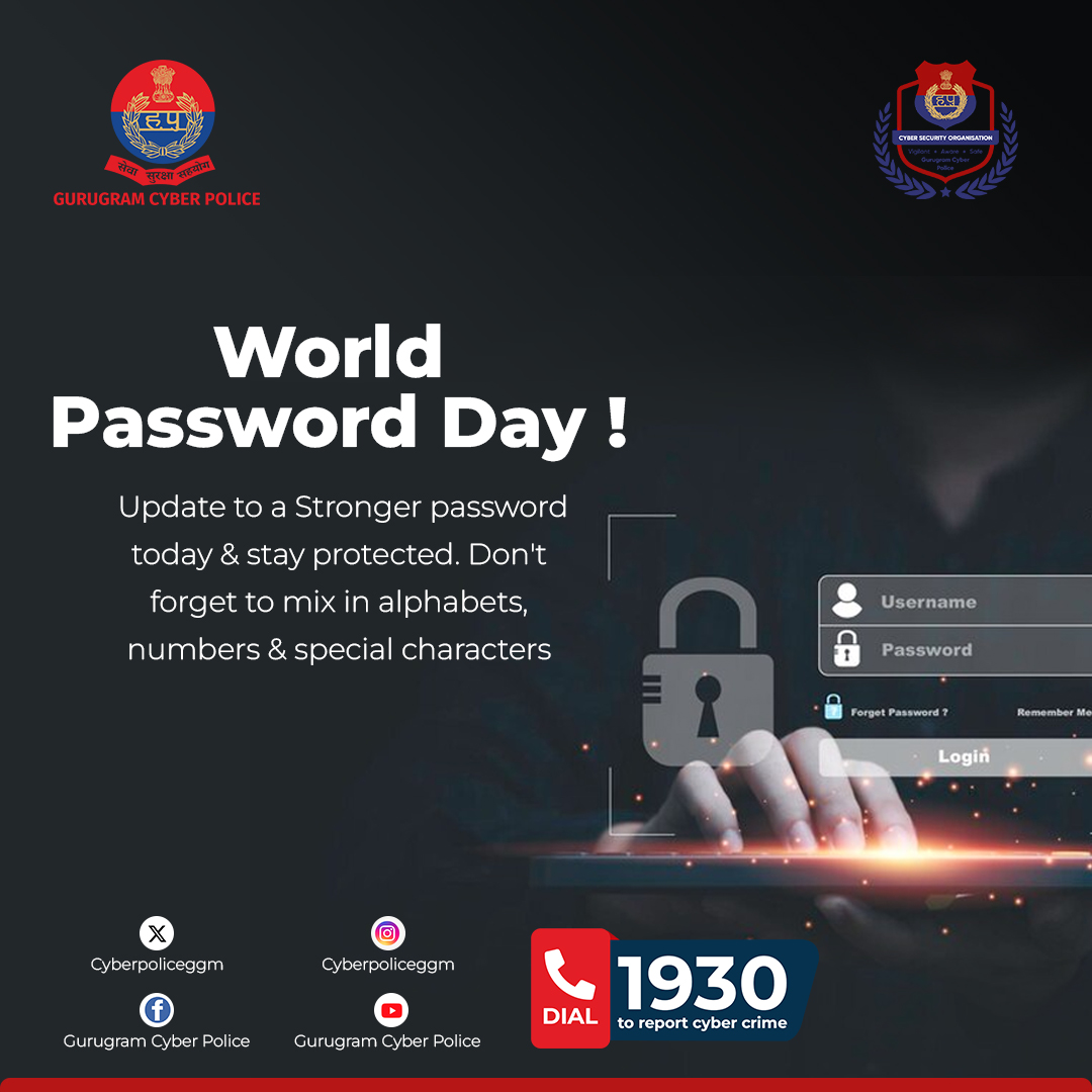 Update your passwords and stay protected, #Dial 1930 to report cyber crime. @DGPHaryana @gurgaonpolice @DC_Gurugram @Cyberdost