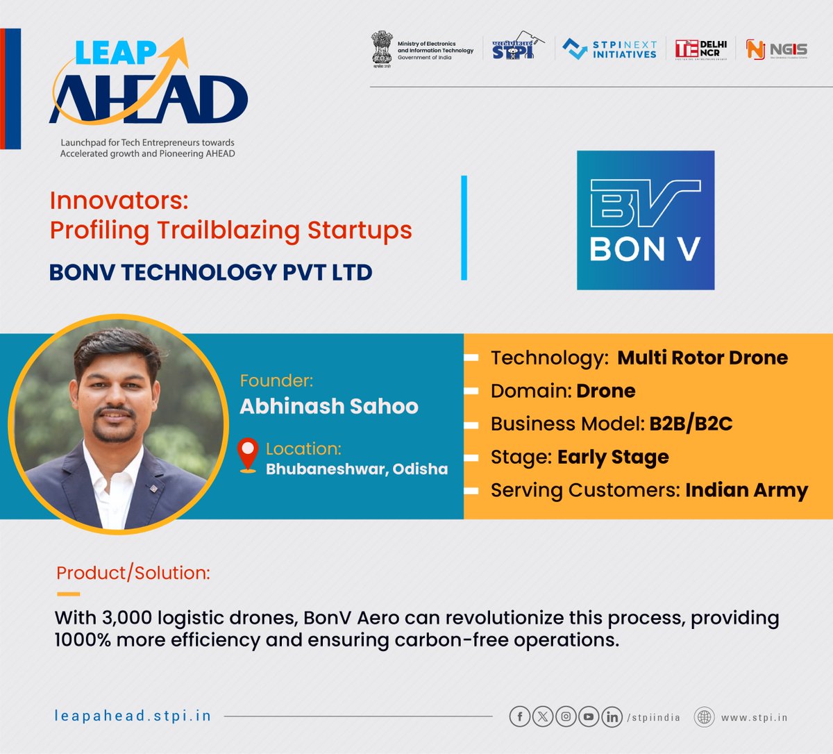 Startup M/s @BONVCommunicat1, one of the 75+ selected companies for LEAP AHEAD Cohort, is revolutionising air mobility with 3,000 logistic drones that cater to Indian defence, modernizing disaster response, medical emergencies, and quick commerce deliveries.