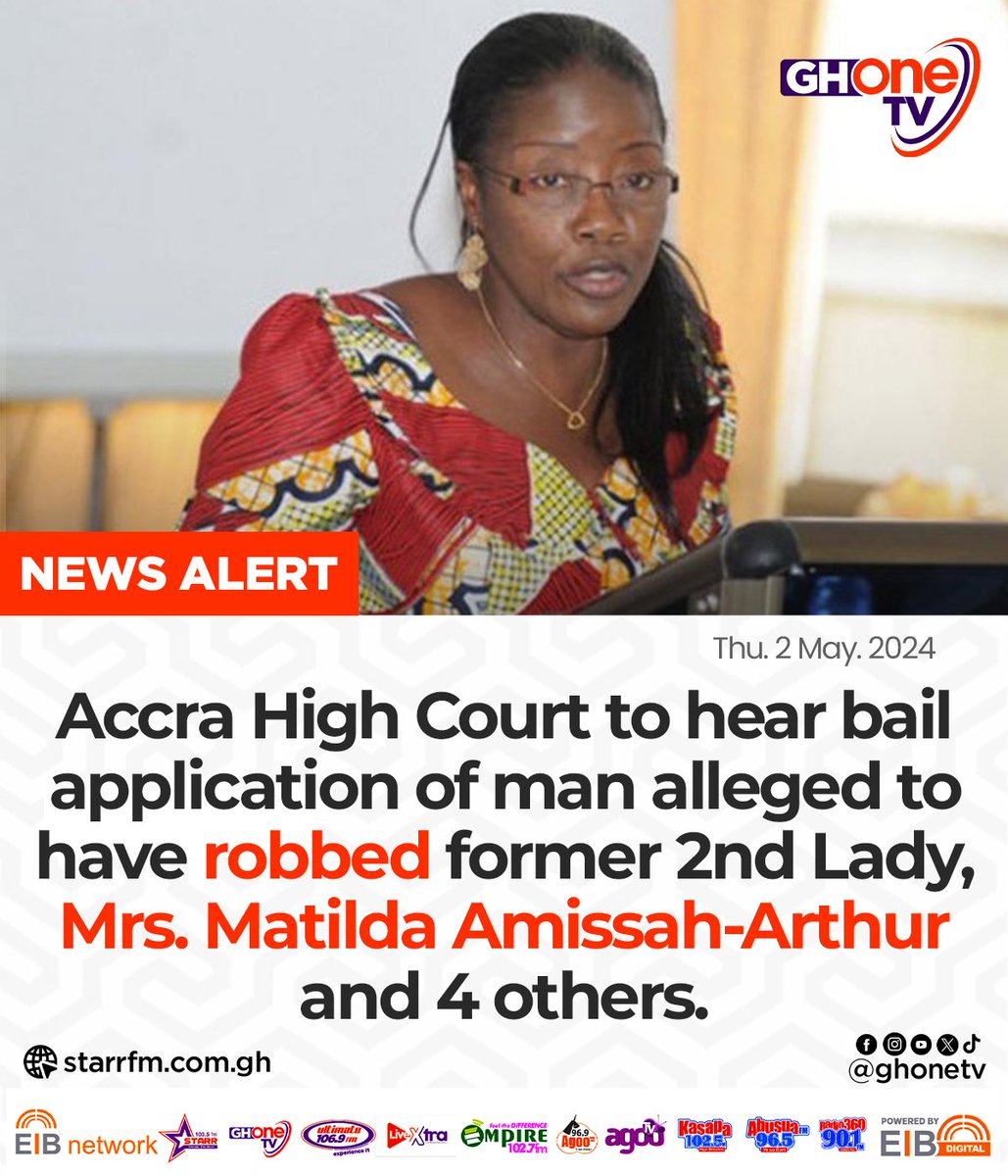 Former 2nd Lady robbery case: High Court expected to hear the bail application filed by lawyers of the man alleged to have robbed Mrs. Matilda Amissah-Arthur...

#GHOneNews #GHOneTV