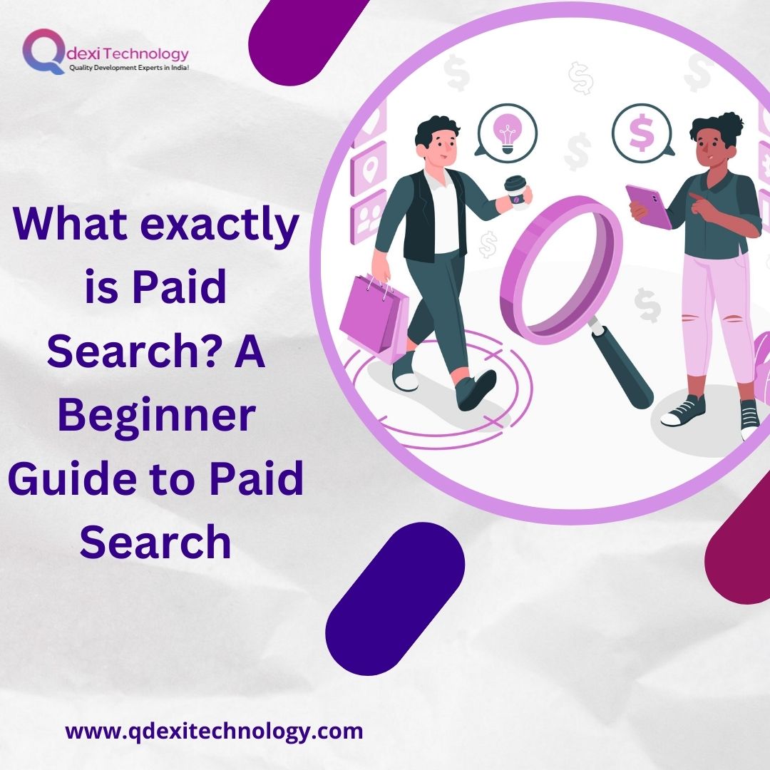 Paid search is the practice of advertising on search engines in which marketers pay when consumers click on their adverts. Qdexi Technology: Quality Solutions, Innovative Approaches.

Visit Us:-tinyurl.com/eyddbzya

#PaidSearch #SearchAdvertising #PPC #SEM #DigitalMarketing