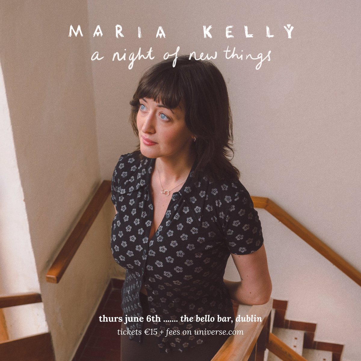 Maria Kelly is bringing 'A Night of New Things' to Bello Bar on Thursday, 6th June 💫 Tickets on sale from 10am this Friday, 3rd May: universe.com/events/maria-k…