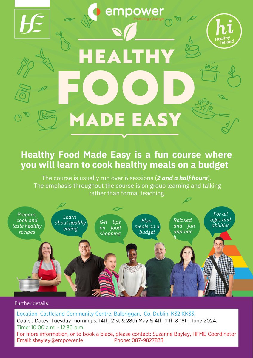 The next Healthy Food Made Easy Course in Castleland Community Centre, Balbriggan is starting on Tuesday 14th May from 10.00 am - 12.30 pm. For further information or to book a place please contact Suzanne Bayley at 087 9827833 or email sbayley@empower.ie. #EmpoweringFingal