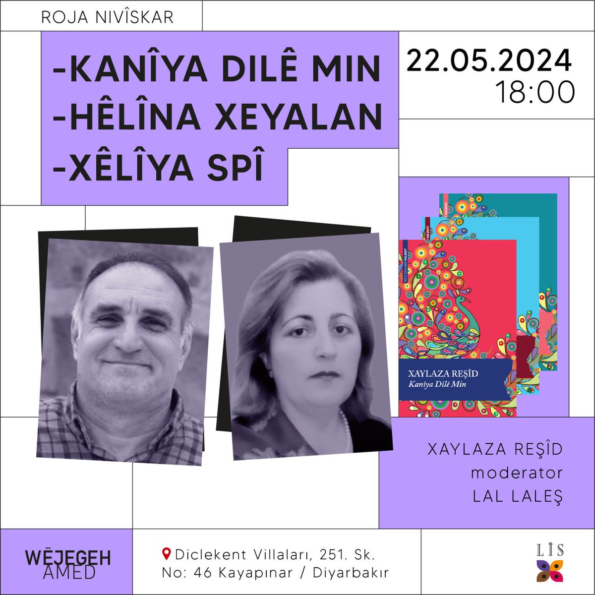 Kanîya Dilê Min-Hêlîna Xeyalan- Xêlîya Spî

✍️XAYLAZA  REŞÎD #XaylazaReşîd

22 Gulanê 🕖18:00
📍 Wêjegeh Amed

Moderator:
Lal Laleş @LalLalesh 

@lisyayinevi

#rojanivîskar #wêjegehamed
#mayıs #gulan