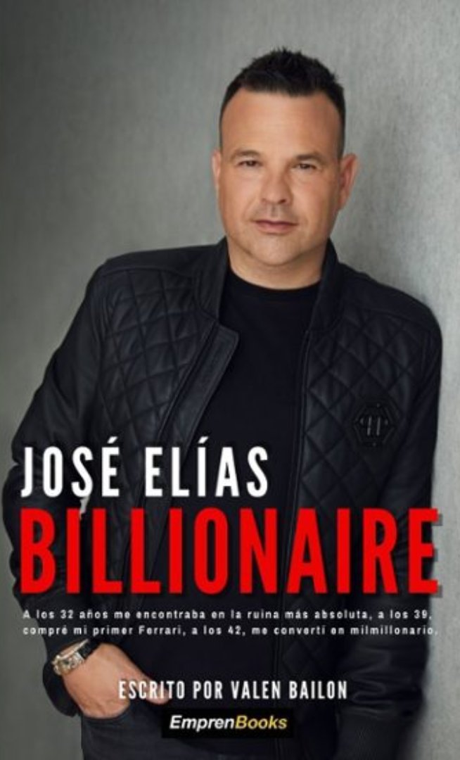 La biografía de José Elías. En ella nos cuenta cómo a los 32 años se encontraba en la ruina más absoluta y 10 años después, se convirtió en milmillonario. Descubre 'José Elías. Billionaire' de Valen Bailon. ¡Ya en preventa!👉ow.ly/tusm50RpZnW