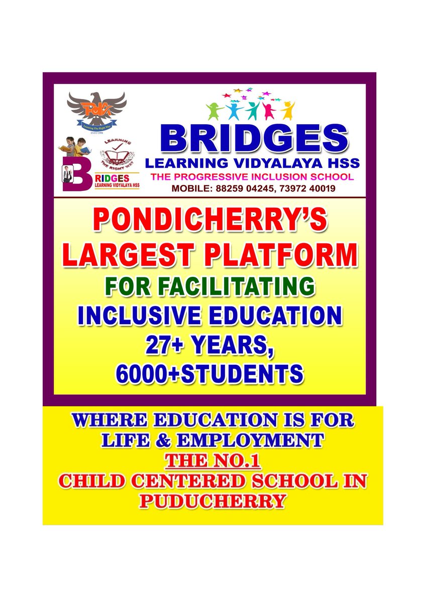 PONDICHERRY'S LARGEST PLATFORM/
WHERE EDUCATION IS FOR LIFE & EMPLOYMENT/ THE NO.1 CHILD CENTERED SCHOOL IN PUDUCHERRY