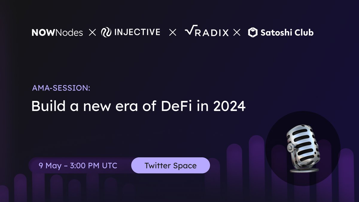 🔥Caution: Too HOT🔥 Build the future of DeFi with Radix, Injective, NOWNodes, and Satoshi Club! Join us for an in-depth discussion, try your luck to win $200. Don’t miss out – set your reminder for May 9th at 3 PM UTC here: 🔗 twitter.com/i/spaces/1YqKD…