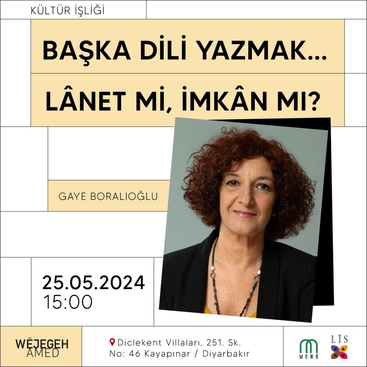 Başka Dili Yazmak...Lânet mi, İmkân mı?

🎙️Gaye Boralıoğlu @GayeBoralioglu 

25 Mayıs 🕖15:00
📍Wêjegeh Amed

#kültürişiliği #wêjegehamed
#mayıs #gulan