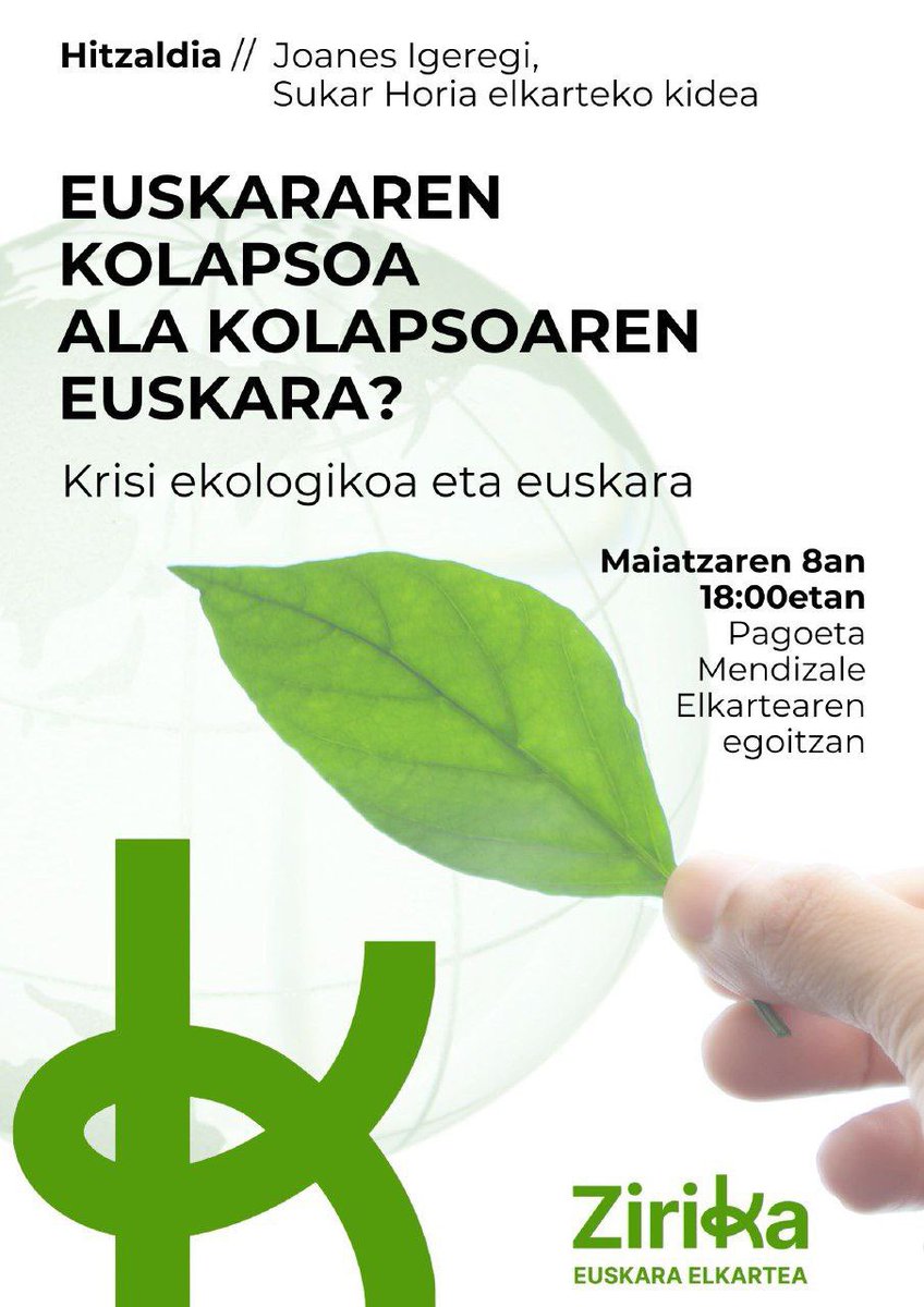 EUSKARAREN KOLAPSOA ALA KOLAPSOAREN EUSKARA?

Joanes Igeregi, Sukar Horia elkarteko kidea izango dugu krisi ekologikoa eta euskara aztertzen.

Maiatzaren 8an, 18:00etan.
Pagoeta Mendizale Elkartearen egoitzan.

Animatu!