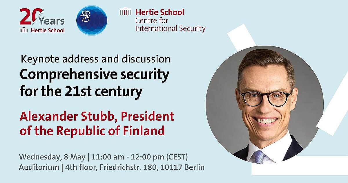 Event alert 📢: We are excited to host 🇫🇮 Finnish President @alexstubb together with @FinBotschaftDe and @Hertie_Security for a keynote and discussion about comprehensive security in the 21st century. Mark your calendars: 8 May, 11am. bit.ly/3UFPjFr