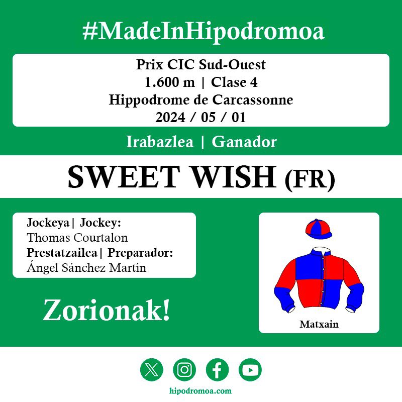 🥇 [𝗚𝗔𝗥𝗔𝗜𝗣𝗘𝗡-𝗧𝗥𝗜𝗨𝗡𝗙𝗢 𝗗𝗢𝗡𝗢𝗦𝗧𝗜𝗔𝗥𝗥𝗔] 🏇 Prix CIC Sud-Ouest 🇫🇷 Carcassonne 🐴 SWEET WISH (FR) 🧢 Thomas Courtalon 👤 Ángel Sánchez Martín 👕 Matxain 🎉 𝗭𝗢𝗥𝗜𝗢𝗡𝗔𝗞! #MadeInHipodromoa