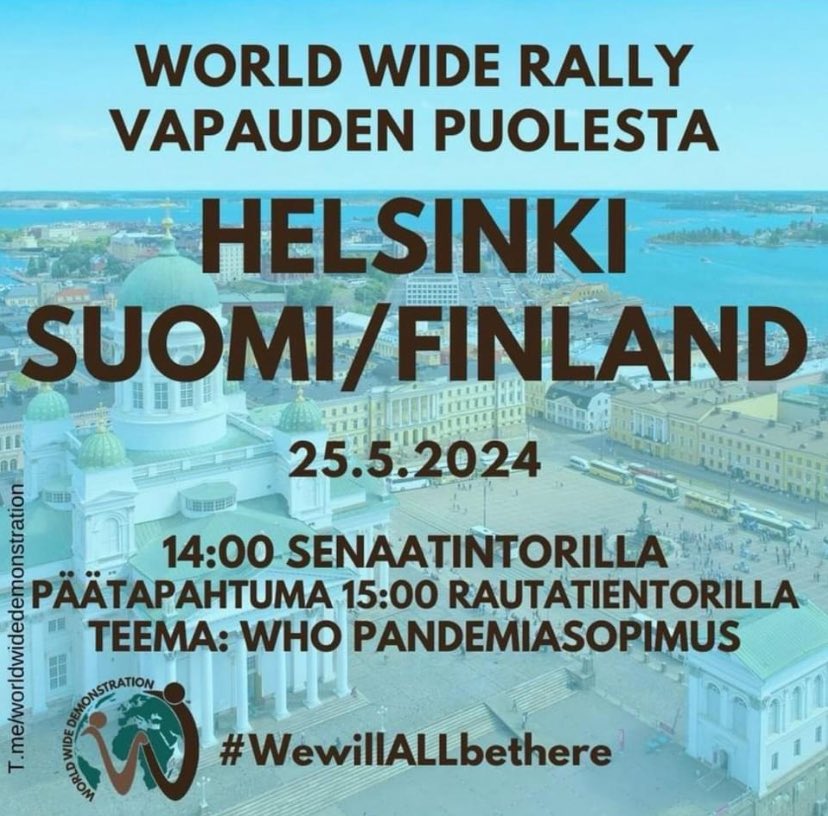 🚨 World Wide Rally 25.5.2024 

Let’s storm our capitals around the world for freedom🔥

We will never surrender to the tyrants of our time😎

#helsinki #freedom #vapaus #terveys #ihmisoikeudet #CaseCovidPass #suomi #finland #worldwiderally #WewillALLbethere #who