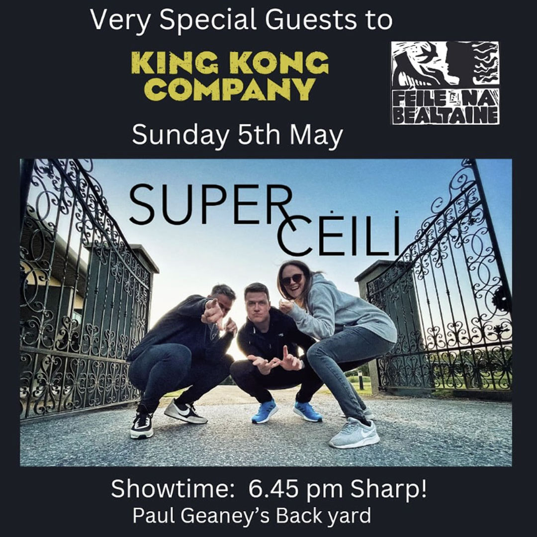 Don't miss King Kong Company and Super Céilí this Sunday 5th May at Geaney's! Get your tickets here before they're gone! feilenabealtaine.ie/events/king-ko… #feilenabealtaine #paugeaneysbar #dingle