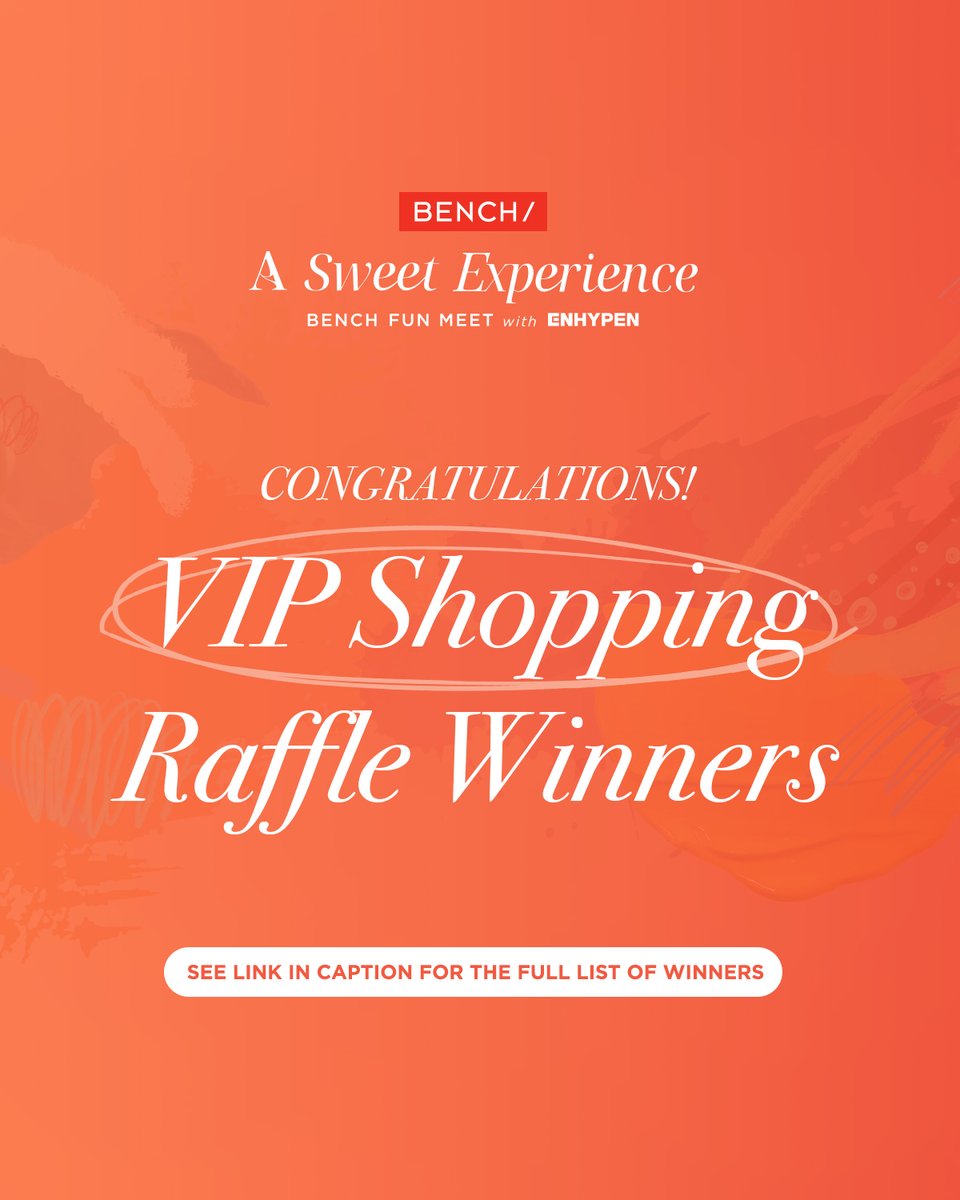SWEET VICTORY! Congratulations to the VIP Shopping Raffle Winners of the BENCH Fun Meet with ENHYPEN. Tap this link to see the complete list of winners: shop.bench.com.ph/fun-meet-with-… [VIP] Per DTI Fair Trade Permit No. FTEB-191416 Series of 2024 #ASweetExperienceWithBENCH