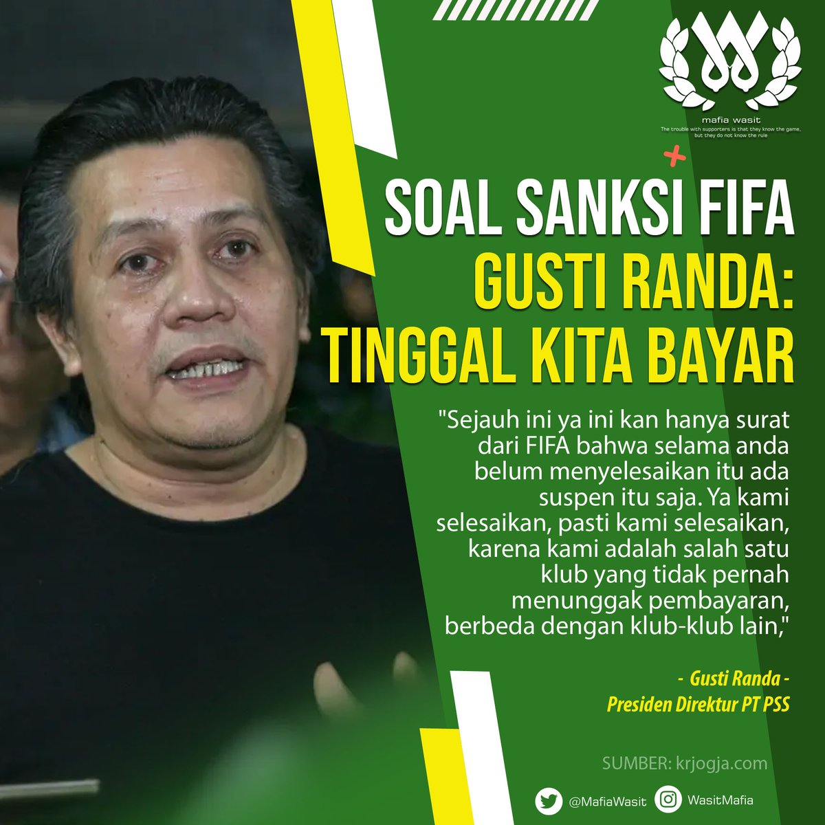 Kalau ga pernah menunggak gaji pemain dan pelatih, kenapa harus mau bayar tunggakan? Jangan dibayar lah kalau merasa ga pernah nunggak hak orang.