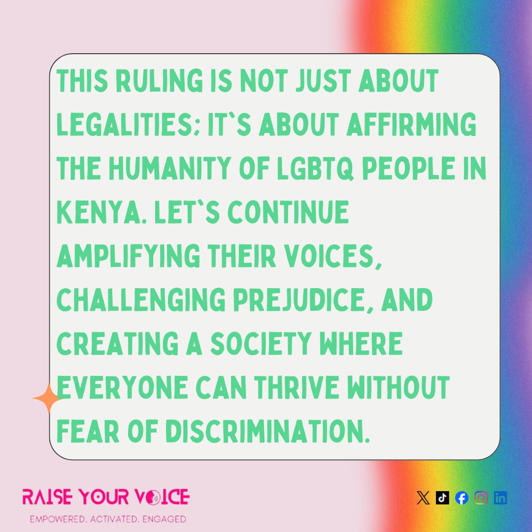 This decision goes beyond legalities; it's a powerful affirmation of the humanity of LGBTQ individuals in Kenya. Let's keep raising their voices, confronting prejudice, and striving for a society where everyone can flourish without the shadow of discrimination. #RaiseYourVoice