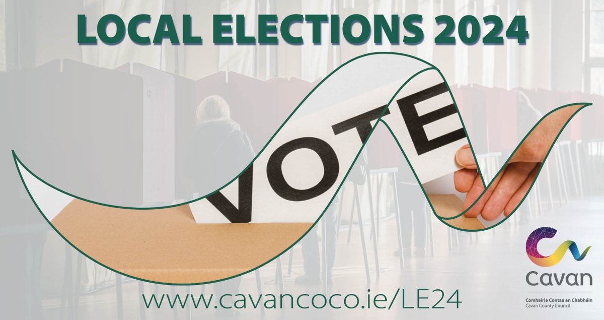 Notice of election: An election of members for each of the local electoral areas of Cavan County Council is to be held on 7th June 2024. Nomination papers, candidate information and other details relating to the local elections can be found at cavancoco.ie/LE24