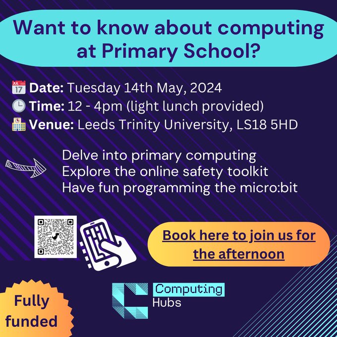 👋Places available for an afternoon of fully funded primary computing at Leeds Trinity Uni 🤩

📅Tues 14th May @ 12-4pm (inc lunch) 

 ⭐️Intro to #primary computing
 ⭐️Online safety 
 ⭐️Micro:bit workshop

Book your place 👉bit.ly/LeedsTrinity14…

 #courses #NCCE #STEM