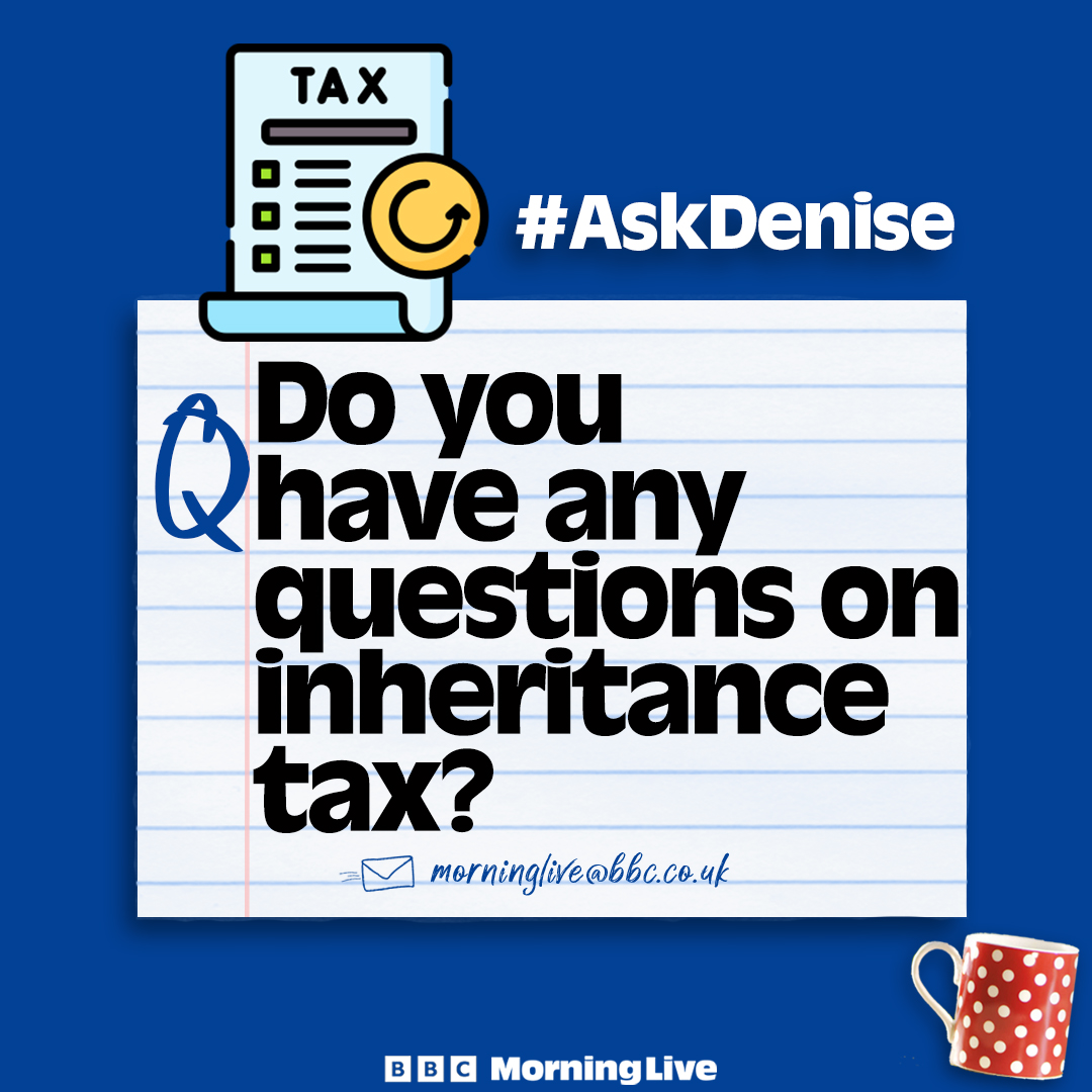 With a record £7.5 billion of inheritance tax paid last year, on Tuesday’s show lawyer @denisebn will be here to tell us what the rules are and who has to pay it. Do you have any questions about inheritance tax? Let us know!