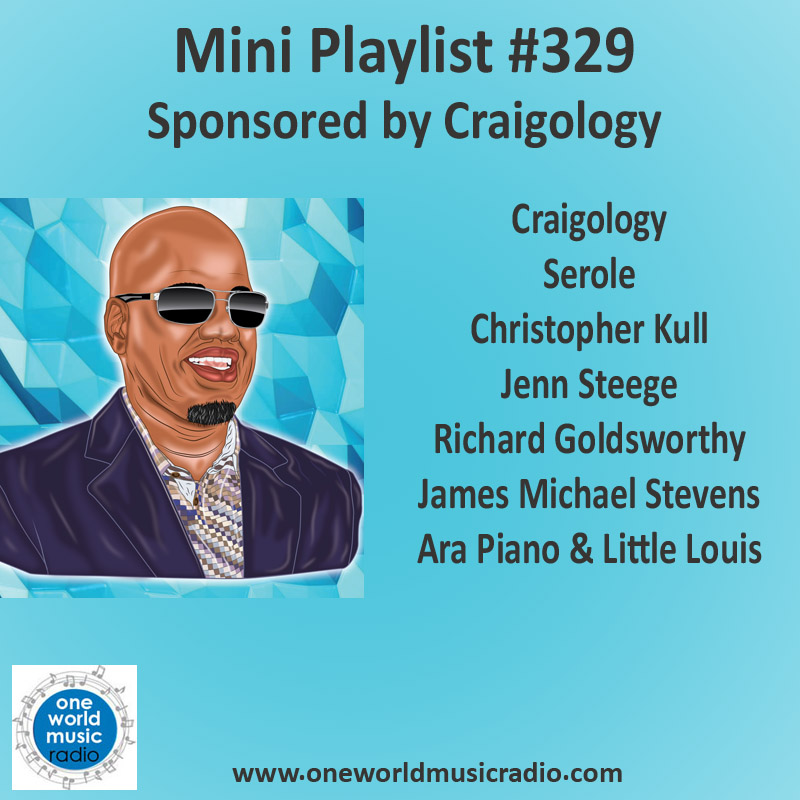 Craigology has sponsored Mini Playlist #329, a whole host of great new music can be found here, as well as two tracks from the artists. The link to the playlist can be found below oneworldmusicradio.com/mini-playlists #owmr #newmusic #instrumental #playlist